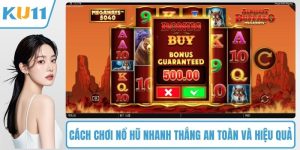 Cách chơi nổ hũ nhanh thắng