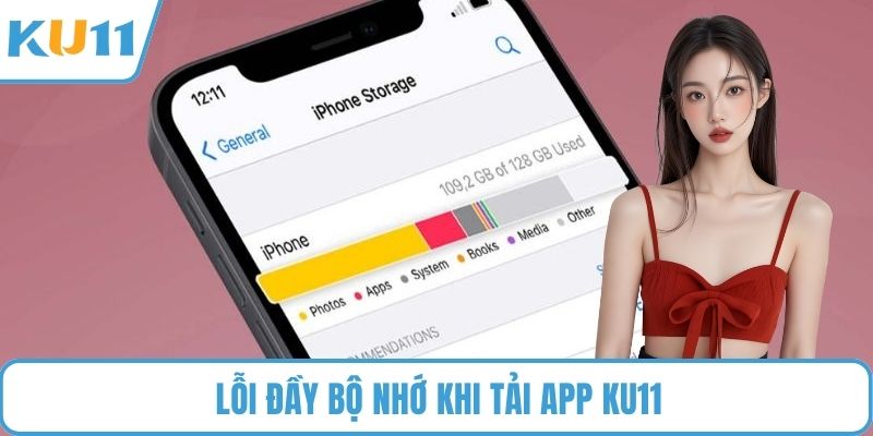 Lỗi đầy bộ nhớ khi tải app KU11