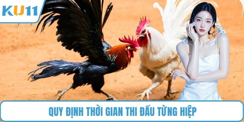 Quy định thời gian thi đấu từng hiệp