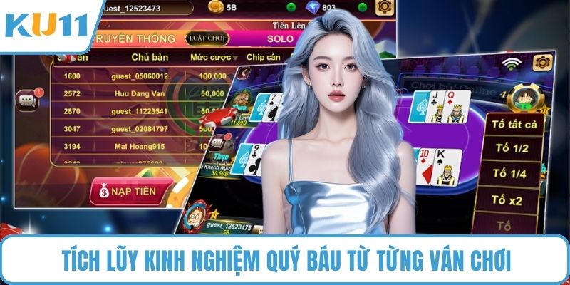 Tích lũy kinh nghiệm quý báu từ từng ván chơi