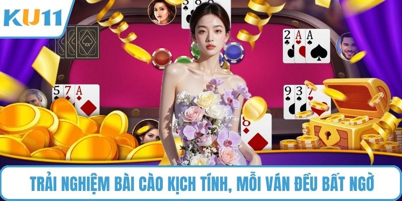 Trải nghiệm bài cào kịch tính, mỗi ván đều bất ngờ